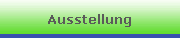 Ausstellung